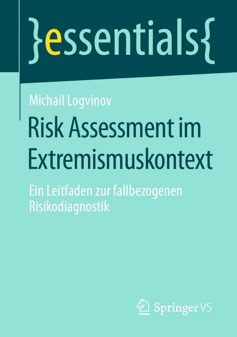 Risk Assessment im Extremismuskontext - Michail Logvinov