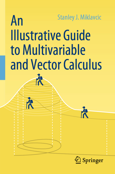 An Illustrative Guide to Multivariable and Vector Calculus - Stanley J. Miklavcic