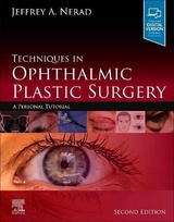 Techniques in Ophthalmic Plastic Surgery - Nerad, Jeffrey A.