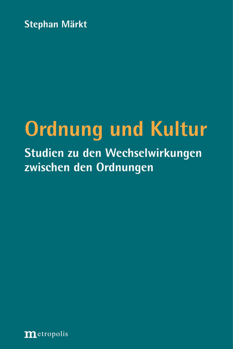 Ordnung und Kultur - Stephan Märkt