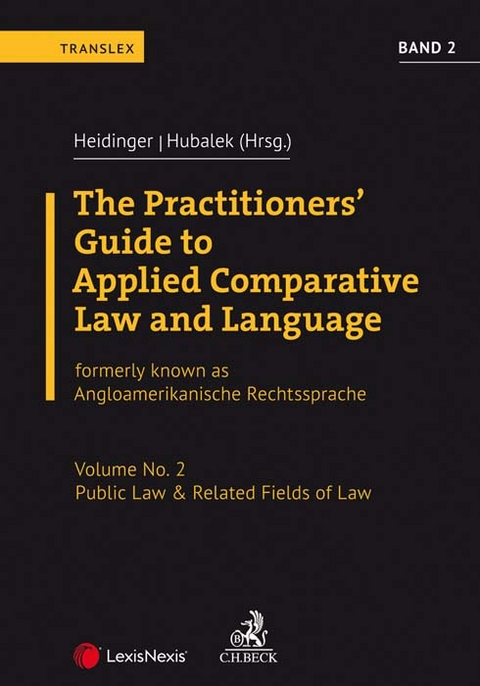 The Practitioners' Guide to Applied Comparative Law and Language Volume No. 2: Public Law & Related Fields of Law - 