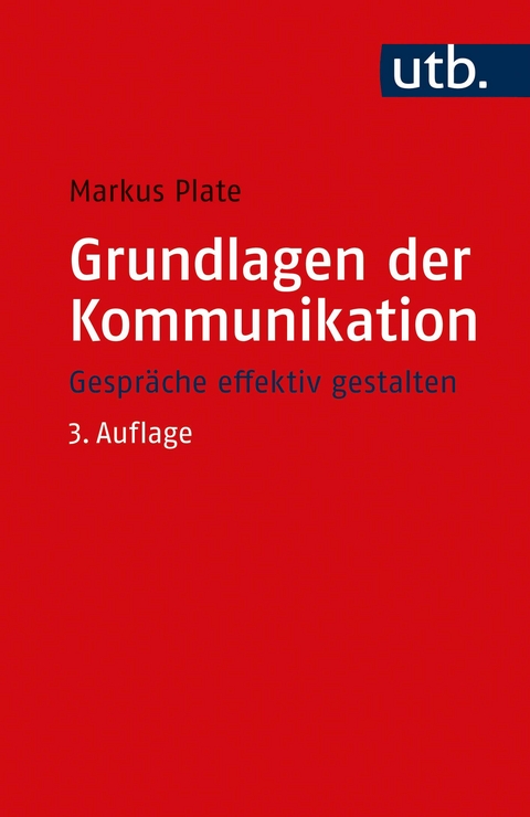 Grundlagen der Kommunikation - Markus Plate