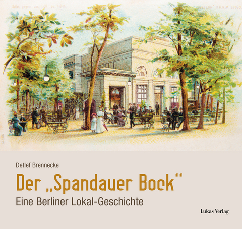 Der »Spandauer Bock« - Detlef Brennecke