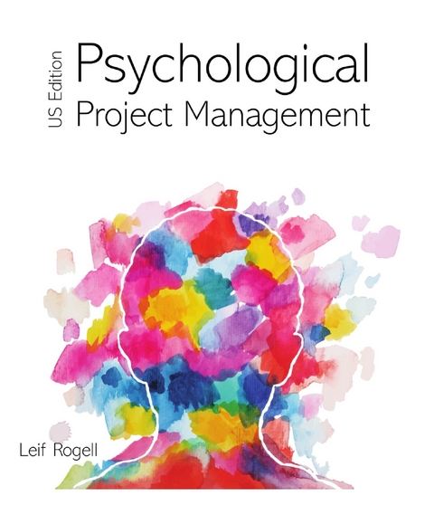 Psychological Project Management - Rogell Leif