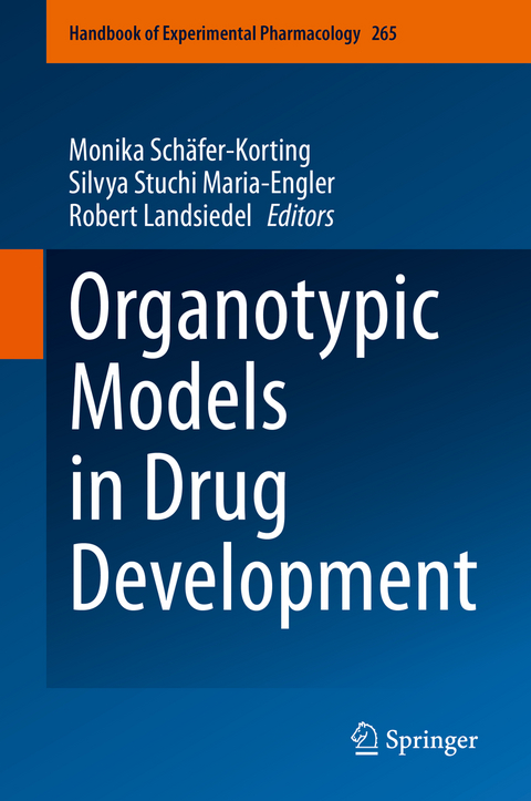 Organotypic Models in Drug Development - 