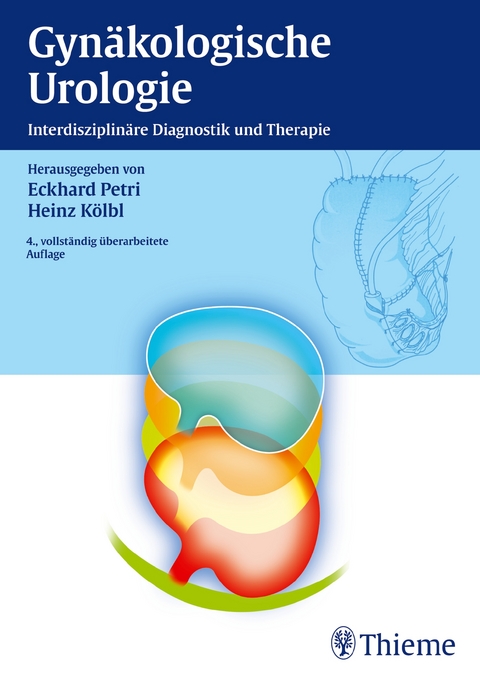 Gynäkologische Urologie -  Eckhard Petri,  Heinz Kölbl