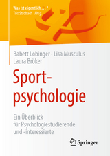 Sportpsychologie - Babett Lobinger, Lisa Musculus, Laura Bröker