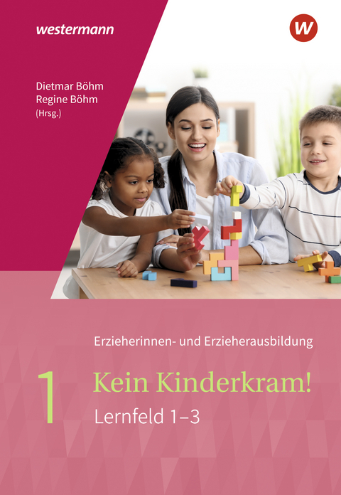 Kein Kinderkram! - Regine Böhm, Martin Gehlen, Bianca Ribic, Stefanie Dreißen, Michael Ott, Martina Lambertz, Lutz-W. Müller-Till, Kurt-Helmuth Eimuth, Anja Berkemeier, Dietmar Böhm, Volker Fischer