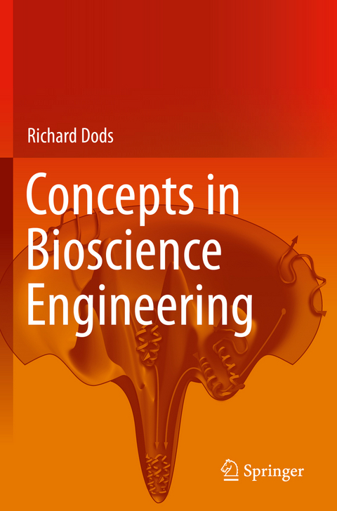 Concepts in Bioscience Engineering - Richard Dods