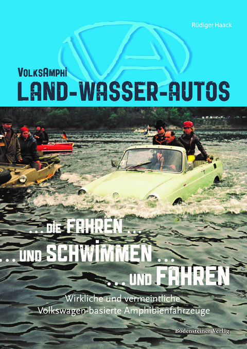 Volksamphi Land-Wasser-Autos - Rüdiger Haack