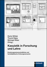 Kasuistik in Forschung und Lehre - 