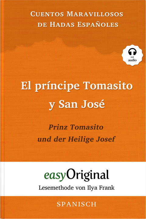 El príncipe Tomasito y San José / Prinz Tomasito und der Heilige Josef (Buch + Audio-Online) - Lesemethode von Ilya Frank - Zweisprachige Ausgabe Spanisch-Deutsch