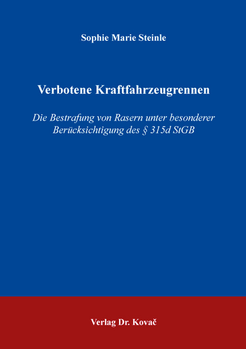 Verbotene Kraftfahrzeugrennen - Sophie Marie Steinle