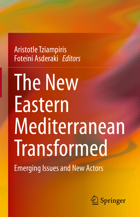 The New Eastern Mediterranean Transformed - 