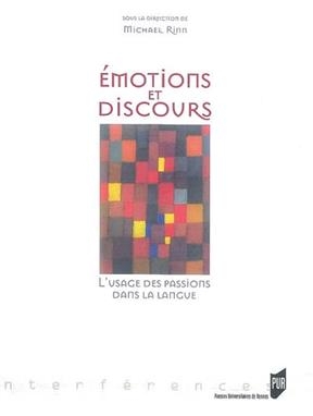 Emotions et discours : l'usage des passions dans la langue -  PUR