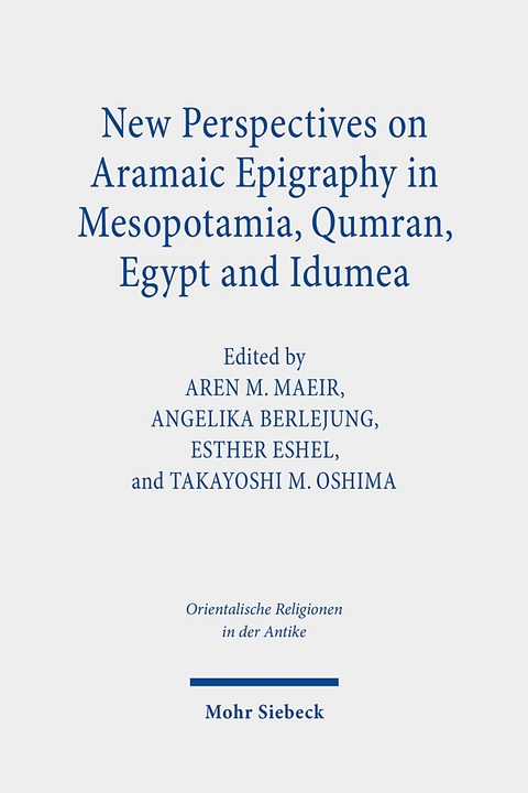 New Perspectives on Aramaic Epigraphy in Mesopotamia, Qumran, Egypt and Idumea - 