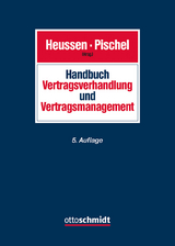 Handbuch Vertragsverhandlung und Vertragsmanagement - Heussen, Benno; Pischel, Gerhard