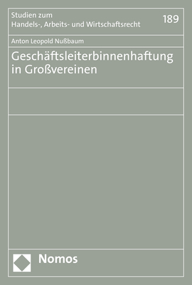 Geschäftsleiterbinnenhaftung in Großvereinen - Anton Leopold Nußbaum