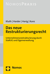 Das neue Restrukturierungsrecht - David Kluth, Phillip-Boie Harder, Florian Harig, Daniel Kunz