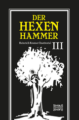 Der Hexenhammer: Malleus Maleficarum. - Kramer, Heinrich