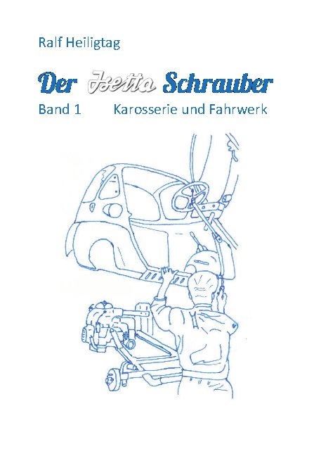 Der Isettaschrauber - Ralf Heiligtag