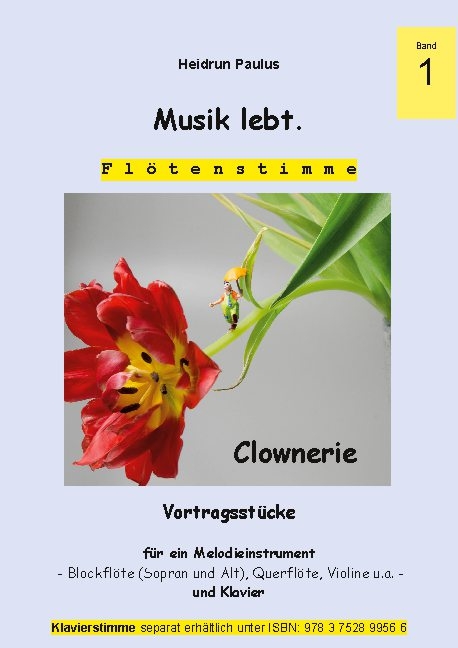 Musik lebt. (Flötenstimme) -Band 1 - - Heidrun Paulus