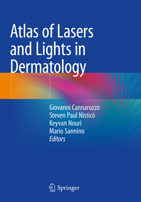 Atlas of Lasers and Lights in Dermatology - Giovanni Cannarozzo, Steven Paul Nisticò, Keyvan Nouri, Mario Sannino