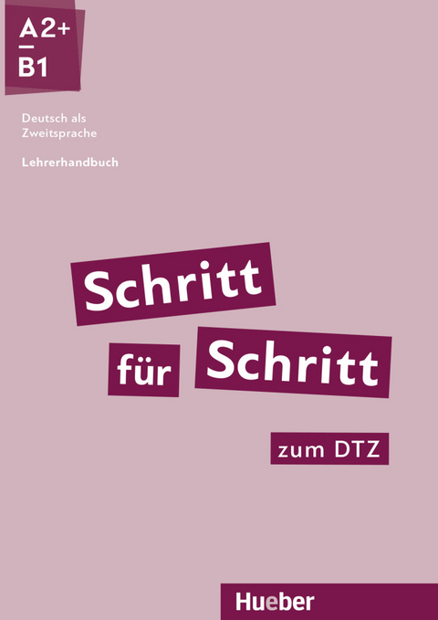 Schritt für Schritt zum DTZ - Susanne Kalender, Petra Klimaszyk