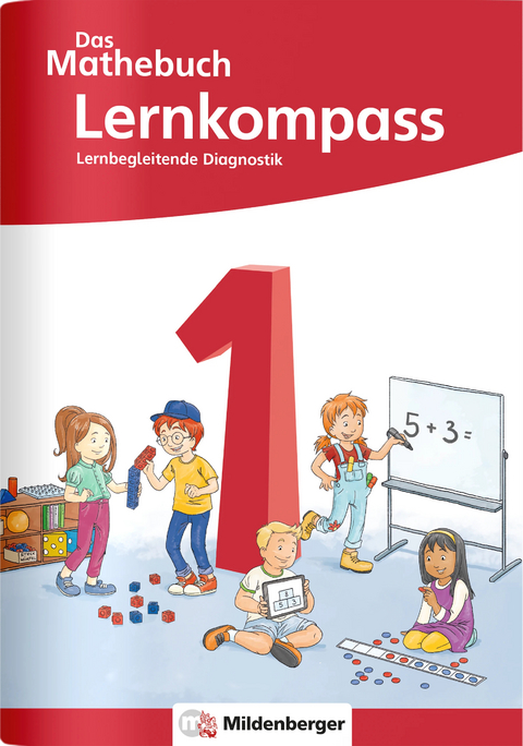 Das Mathebuch 1 Neubearbeitung – Lernkompass - Cathrin Höfling, Ulrike Hufschmidt, Myriam Kolbe, Julia Michalke, Sebastian Dr. Walter