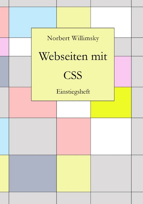 Webseiten mit CSS - Norbert Willimsky