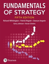 Fundamentals of Strategy - Whittington, Richard; Regner, Patrick; Angwin, Duncan; Johnson, Gerry; Scholes, Kevan