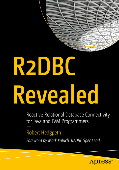 R2DBC Revealed - Robert Hedgpeth