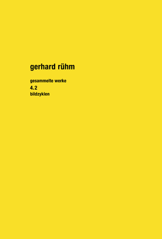 Gesammelte Werke. Band 4.2 - Gerhard Rühm; Michael Fisch; Monika Lichtenfeld