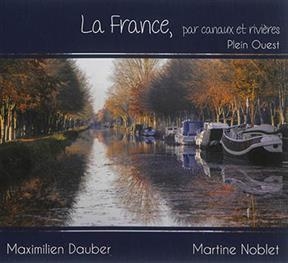 FRANCE PAR CANAUX ET RIVIERES -  DAUBER NOBLET