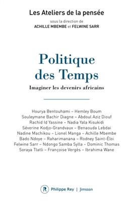 POLITIQUE DES TEMPS IMAGINER LES DEVENIR -  ATELIERS DE LA PENSE