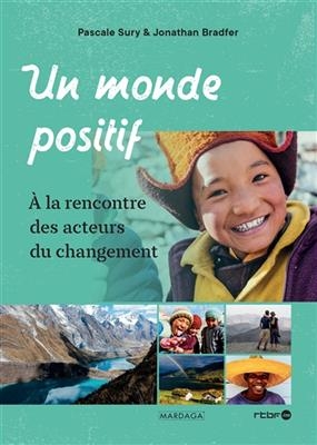 MONDE POSITIF -UN- -  SURY BRADFER