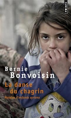 DANSE DU CHAGRIN -LA- PAROLES D ENFANTS -  BONVOISIN BERNIE