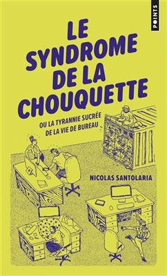 SYNDROME DE LA CHOUQUETTE OU LA TYRA -  SANTOLARIA NICOLAS