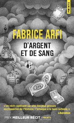 D'argent et de sang : récit - Fabrice (1981-....) Arfi