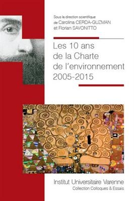 Les 10 ans de la Charte de l'environnement : 2005-2015 -  CERDA-GUZMANCAROLINE