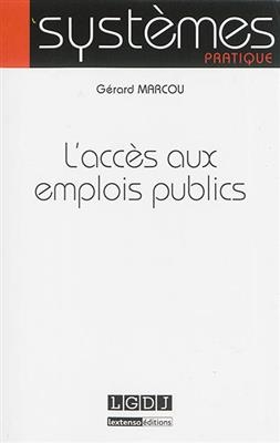 L'accès aux emplois publics - Gérard (1947-2016) Marcou