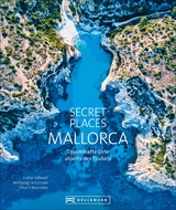 Secret Places Mallorca - Lothar Schmidt, Wolfgang Heitzmann, Peter V. Neumann