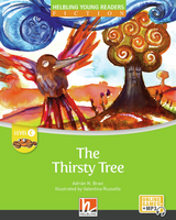 Young Reader, Level c, Fiction / The Thirsty Tree + e-zone - Bravi, Adrián N.