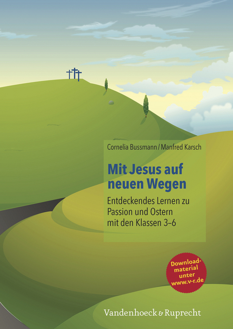 Mit Jesus auf neuen Wegen -  Manfred Karsch,  Cornelia Bussmann