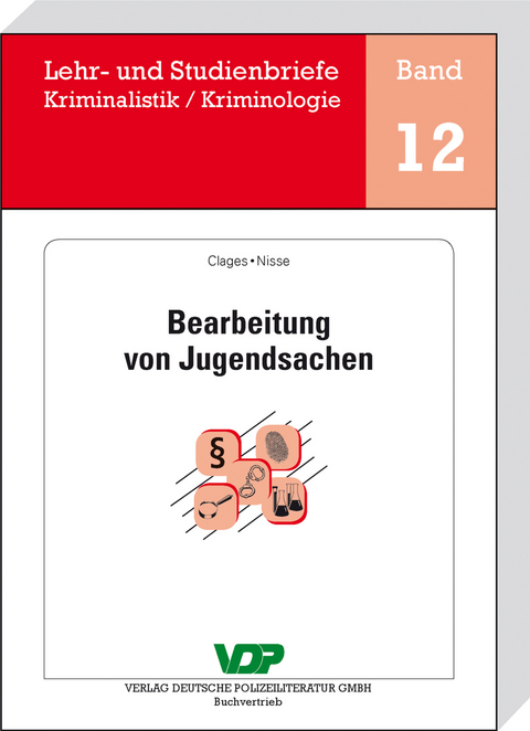 Bearbeitung von Jugendsachen - Horst Clages, Reingard Nisse