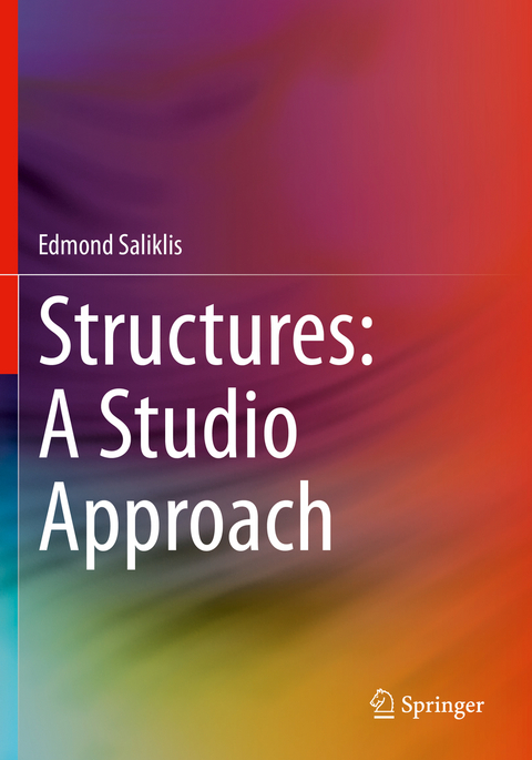 Structures: A Studio Approach - Edmond Saliklis