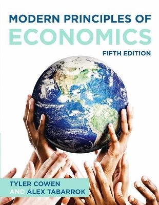 Modern Principles of Economics - Tyler Cowen, Alex Tabarrok