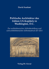 Politische Architektur des frühen US-Kapitols in Washington, D.C. - David Asatiani