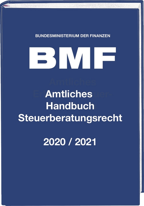 Amtliches Handbuch Steuerberatungsrecht 2020/2021