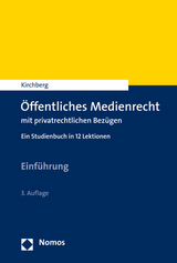 Öffentliches Medienrecht mit privatrechtlichen Bezügen - Christian Kirchberg